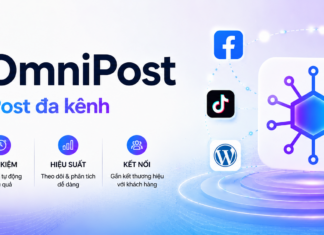OmniPost – Giải pháp giúp tôi đơn giản hóa việc đăng bài đa nền tảng OmniPost – Giải pháp giúp tôi đơn giản hóa việc đăng bài đa nền tảng
